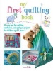 My First Quilting Book - 35 Easy and Fun Sewing Projects (Paperback) - Cico Kidz Photo