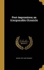 Post-Impressions; An Irresponsible Chronicle (Hardcover) - Simeon 1879 1948 Strunsky Photo