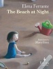 The Beach at Night (Hardcover) - Elena Ferrante Photo