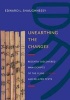 Unearthing the Changes - Recently Discovered Manuscripts of the Yi Jing (I Ching) and Related Texts (Hardcover) - Edward L Shaughnessy Photo