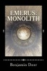 Emerus - Monolith (Paperback) - Benjamin Deer Photo