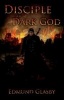 Disciple of a Dark God (Paperback) - Edmund Glasby Photo