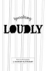 Speaking Loudly - Glbt Poetry and Art (Paperback) - Zachary Duane Flategraff Photo