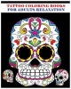 Tattoo Coloring Books for Adults Relaxation - Sugar Skull Art Coloring Books for Adults 2016 (Day of the Dead Coloring Books) (Paperback) - Createspace Independent Publishing Platform Photo