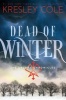 Dead of Winter, Book 3 - The Arcana Chronicles Book 3 (Hardcover) - Kresley Cole Photo