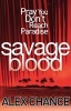 Savage Blood (Paperback) - Alex Chance Photo