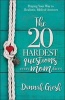 The 20 Hardest Questions Every Mom Faces - Praying Your Way to Realistic, Biblical Answers (Paperback) - Dannah Gresh Photo