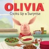 Olivia Cooks Up a Surprise (Paperback) - Emily Sollinger Photo