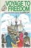 Voyage to Freedom - a Story of the Atlantic Crossing, 1620 (Paperback) - David Gay Photo