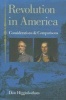 Revolution in America - Considerations and Comparisons (Paperback) - R Don Higginbotham Photo