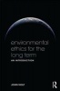 Environmental Ethics for the Long Term - An Introduction (Paperback) - John Nolt Photo