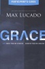 Grace Participant's Guide - More Than We Deserve, Greater Than We Imagine (Paperback, Participant's G) - Max Lucado Photo