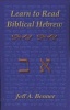 Learn Biblical Hebrew - A Guide to Learning the Hebrew Alphabet, Vocabulary and Sentence Structure of the Hebrew Bible (Paperback) - Jeff A Benner Photo