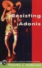 Resisting Adonis (Paperback) - Timothy J Anderson Photo