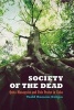 Society of the Dead - Quita Manaquita and Palo Praise in Cuba (Paperback) - Todd R Ochoa Photo