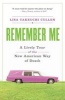 Remember Me - A Lively Tour of the New American Way of Death (Paperback) - Lisa Takeuchi Cullen Photo