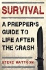 Survival - A Prepper's Guide to Life After the Crash (Paperback) - Steven Mattoon Photo