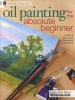 Oil Painting for the Absolute Beginner - A Clear & Easy Guide to Successful Oil Painting (Paperback) - Mark Willenbrink Photo