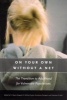 On Your Own without a Net - The Transition to Adulthood for Vulnerable Populations (Paperback) - D Wayne Osgood Photo