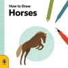 How to Draw Horses (Paperback) - Anna Betts Photo