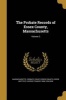 The Probate Records of Essex County, Massachusetts; Volume 2 (Paperback) - Massachusetts Probate Court Essex Coun Photo