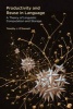 Productivity and Reuse in Language - A Theory of Linguistic Computation and Storage (Hardcover) - Timothy J ODonnell Photo