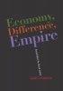 Economy, Difference, Empire - Social Ethics for Social Justice (Hardcover) - Gary Dorrien Photo