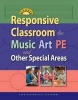  for Music, Art, Pe, and Other Special Areas (Paperback) - Responsive Classroom Photo