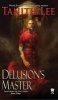 Delusion's Master (Paperback) - Tanith Lee Photo