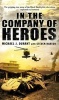 In the Company of Heroes (Paperback, New ed) - Michael J Durant Photo