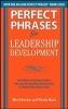 Perfect Phrases for Leadership Development - Hundreds of Ready-to-use Phrases for Guiding Employees to Reach the Next Level (Paperback) - Meryl Runion Photo