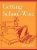 Getting School-Wise - A Student Guidebook (Paperback) - Carol A Josel Photo