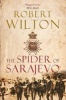 The Spider of Sarajevo (Paperback, Main) - Robert Wilton Photo