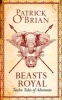 Beasts Royal - Twelve Tales of Adventure (Hardcover) - Patrick OBrian Photo