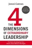 The Four Dimensions of Extraordinary Leadership - The Power of Leading from Your Heart, Soul, Mind, and Strength (Hardcover) - Jenni Catron Photo