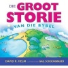 Die Groot Storie Van Die Bybel (Afrikaans, Paperback) - David Helm Photo