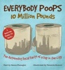 Everybody Poops 10 Million Pounds - Astounding Fecal Facts from a Day in the City (Paperback) - Deuce Flanagan Photo