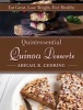 Quintessential Quinoa Desserts (Hardcover) - Abigail R Gehring Photo