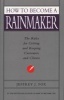 How to Become a Rainmaker (Paperback) - Jeffrey J Fox Photo