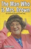 The Man Who is Mrs.Brown - The Unauthorised Brendan O'Carroll Story (Paperback) - David ODornan Photo