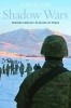 Shadow Wars - Chasing Conflict in an Era of Peace (Hardcover, New) - David Axe Photo