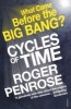 Cycles of Time - An Extraordinary New View of the Universe (Paperback) - Roger Penrose Photo