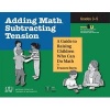 Adding Math, Subtracting Tension - A Guide to Raising Children Who Can Do Math, Grades 3-5 (Paperback) - Frances Lynn Stern Photo