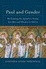 Paul and Gender - Reclaiming the Apostle's Vision for Men and Women in Christ (Paperback) - Cynthia Long Westfall Photo