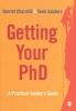 Getting Your Ph.D - A Practical Insider's Guide (Paperback) - Harriet Churchill Photo