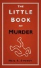 The Little Book of Murder (Hardcover) - Neil R Storey Photo