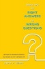 There Are No Right Answers to Wrong Questions (Paperback) - Peter C Wilcox Photo