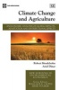 Climate Change and Agriculture - An Economic Analysis of Global Impacts, Adaptation and Distributional Effects (Hardcover) - Robert Mendelsohn Photo