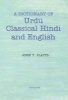 A Dictionary of Urdu, Classical Hindi and English (Hardcover) - John T Platts Photo