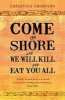 Come on Shore and We Will Kill and Eat You All (Paperback) - Christina Thompson Photo